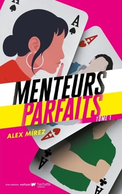 Menteurs parfaits - tome 1 - Le roman à l'origine du film bientôt sur Prime Vidéo - Le premier tome de la série phénomène "Perfectos Mentirosos"