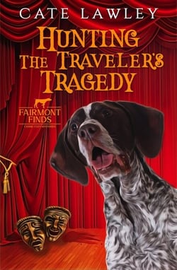 Hunting the Traveler's Tragedy - Fairmont Finds Canine Cozy Mysteries, #6