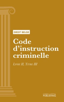 Code d'instruction criminelle - LIVRE II, TITRE III