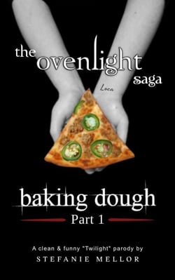 The Ovenlight Saga: Baking Dough - Part 1 - The Ovenlight Saga: Baking Dough, #1
