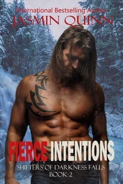 Fierce Intentions - Shifters of Darkness Falls, #2