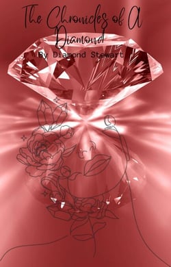 The Chronicles of A Diamond