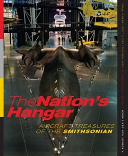 The Nation's Hangar - Aircraft Treasures of the Smithsonian