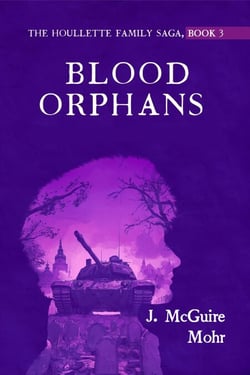 Blood Orphans - The Houllette Family Saga, #3