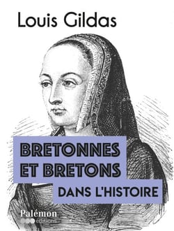Bretonnes et Bretons dans l'Histoire