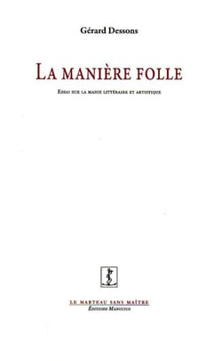 La Manière folle