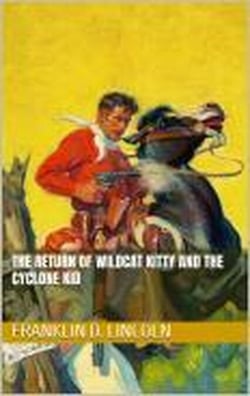 The Return of Wildcat Kitty and the Cyclone Kid