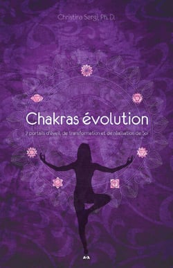 Chakras évolution - 7 portails d’éveil, de transformation et de réalisation de Soi