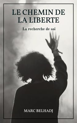 Le Chemin de la liberté - La Recherche de soi