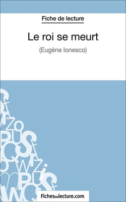 Le roi se meurt - Analyse complète de l'oeuvre