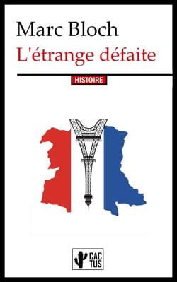 L'étrange défaite - Et autres essais