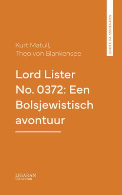 Lord Lister No. 0372: Een Bolsjewistisch avontuur