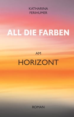 All die Farben am Horizont