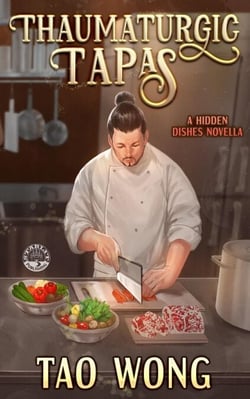 Thaumaturgic Tapas: Succulent Food &amp; Magical Guests - Hidden Dishes, #3