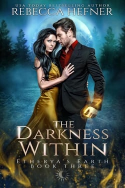 The Darkness Within - Etherya's Earth, #3