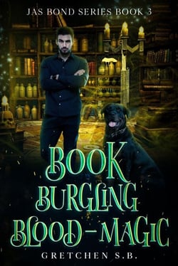 Book Burgling Blood-Magic - Jas Bond, #3