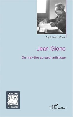 Jean Giono - Du mal-être au salut artistique