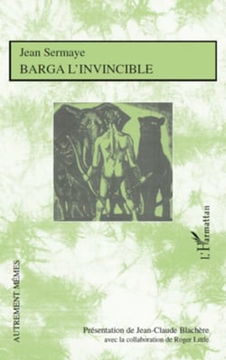 Barga l'invincible - Roman de moeurs nigériennes
