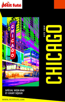CHICAGO CITY TRIP 2019/2020 City trip Petit Futé