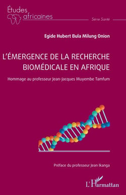 L’émergence de la recherche biomédicale en Afrique - Hommage au professeur Jean-Jacques Muyembe Tamfum