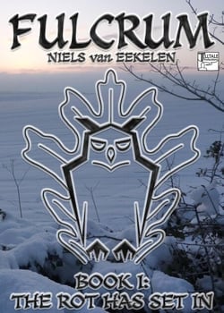 Fulcrum, Book 1: The Rot Has Set In - Fulcrum, #2