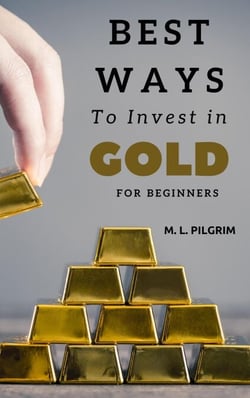 Best Ways to Invest in Gold For Beginners - Investing in Precious Metals, #2