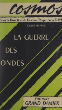 La guerre des ondes - Anticipation scientifique