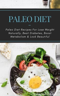 Paleo Diet: Paleo Diet Recipes For Lose Weight Naturally, Beat Diabetes, Boost Metabolism &amp; Look Beautiful