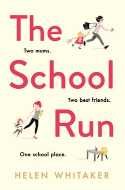 The School Run - A laugh-out-loud novel full of humour and heart