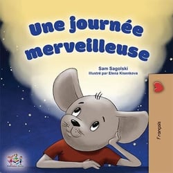 Une journée merveilleuse - French Bedtime Collection