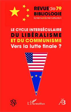 Le cycle interséculaire du libéralisme et du communisme - Vers la lutte finale ?