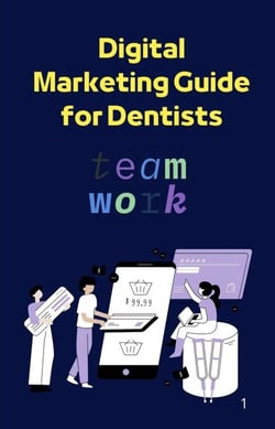 "The Smart Marketing Blueprint for Dentists: From Zero to Mastery"