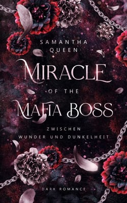 Miracle of the Mafia Boss - Zwischen Wunder und Dunkelheit
