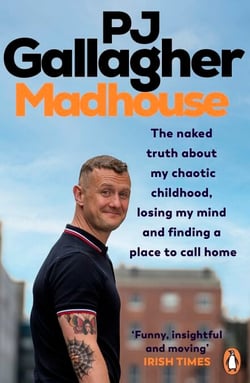 Madhouse - The naked truth about my chaotic childhood, losing my mind and finding a place to call home