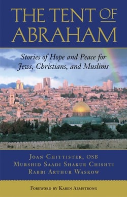 The Tent of Abraham - Stories of Hope and Peace for Jews, Christians, and Muslims