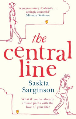 The Central Line - The unforgettable love story from the Richard &amp; Judy Book Club bestselling author