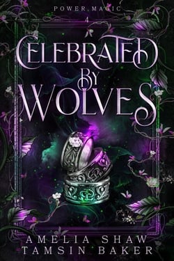 Celebrated By Wolves - Power Magic, #4