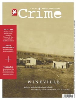 stern CRIME 41/2022 -  Wineville - Er hatte sich ein Stück Land gekauft. Er wollte ungestört sein bei dem, was er vorhatte