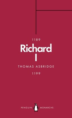 Richard I (Penguin Monarchs) - The Crusader King