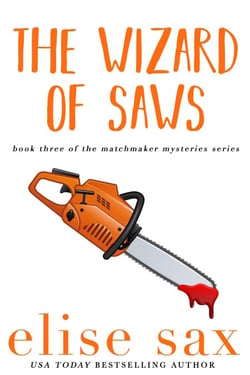 The Wizard of Saws - Matchmaker Mysteries, #3