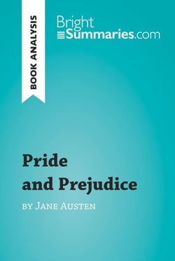 Pride and Prejudice by Jane Austen (Book Analysis) - Detailed Summary, Analysis and Reading Guide
