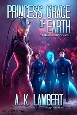 Princess Grace of Earth - The Zerot Infestation, #1