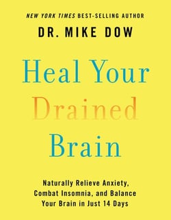 Heal Your Drained Brain - Naturally Relieve Anxiety, Combat Insomnia, and Balance Your Brain in Just 14 Days