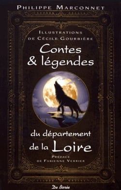 Contes &amp; légendes du département de la Loire
