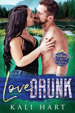 Love Drunk - Mountain Men of Caribou Creek: The Ashburn Brothers, #2
