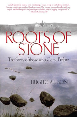 Roots of Stone - The Story of those who Came Before