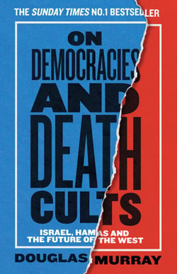 On Democracies and Death Cults - Israel, Hamas and the Future of the West