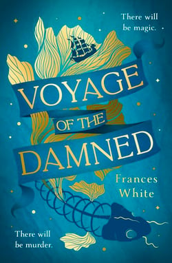 Voyage of the Damned - Discover the Sunday Times bestselling fantasy murder mystery debut everyone is talking about