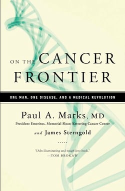 On the Cancer Frontier - One Man, One Disease, and a Medical Revolution