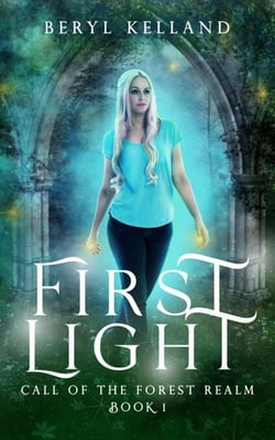 First Light - Call of the Forest Realm, #1
